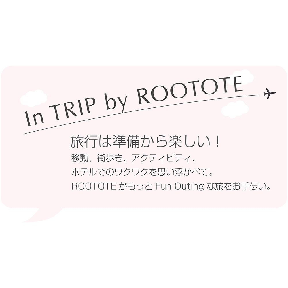 In TRIP by ROOTOTE